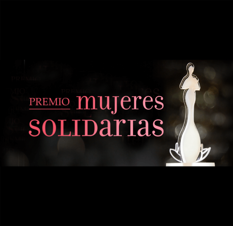 Llega la onceava edición del Premio Mujeres Solidarias