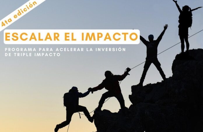 Se lanza la 4º edición de «Escalar el Impacto», impulsando la inversión de triple impacto a nivel nacional